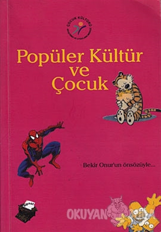 Popüler Kültür ve Çocuk - Kolektif - Dipnot Yayınları