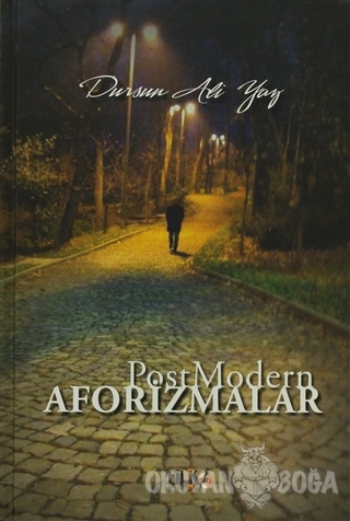 Post Modern Aforizmalar (Ciltli) - Dursun Ali Yaz - Tilki Kitap
