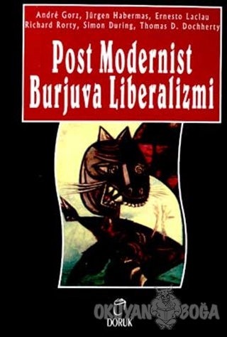 Post Modernist Burjuva Liberalizmi - Jürgen Habermas - Doruk Yayınları