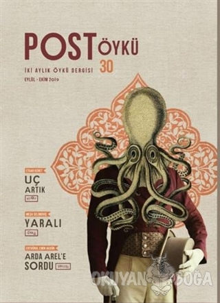 Post Öykü İki Aylık Öykü Dergisi Sayı: 30 Eylül - Ekim 2019 - Kolektif