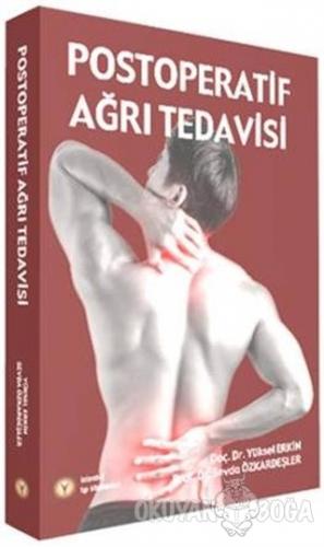 Postoperatif Ağrı Tedavisi - Yüksel Erkin - İstanbul Tıp Kitabevi