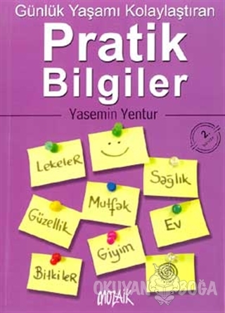 Pratik Bilgiler - Yasemin Yentur - Mozaik Yayınları