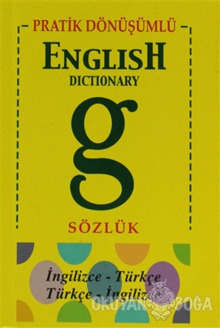 Pratik Dönüşümlü English Dictionary Sözlük - Kolektif - Gün Yayıncılık