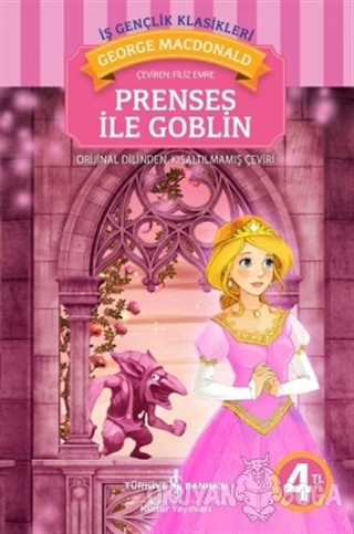 Prenses ile Goblin - George MacDonald - İş Bankası Kültür Yayınları