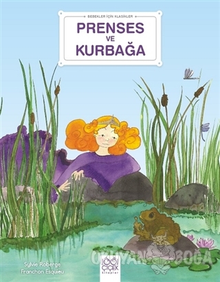 Prenses ve Kurbağa - Bebekler İçin Klasikler