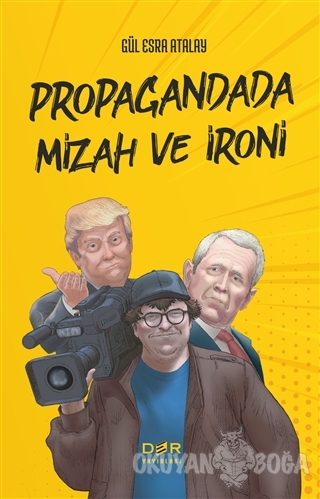 Propagandada Mizah ve İroni - Gül Esra Atalay - Der Yayınları