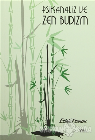 Psikanaliz ve Zen Budizm - Erich Fromm - Yol Yayınları
