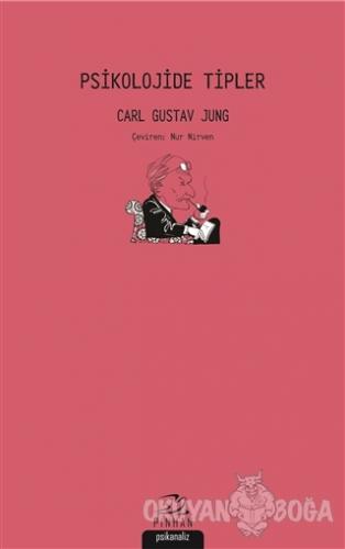 Psikolojide Tipler - Carl Gustav Jung - Pinhan Yayıncılık