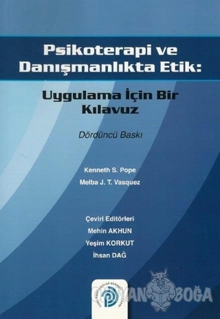 Psikoterapi ve Danışmanlıkta Etik - Kenneth S. Pope - Türk Psikologlar