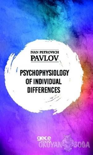 Psychophysiology of Individual Differences - Ivan Petrovich Pavlov - G
