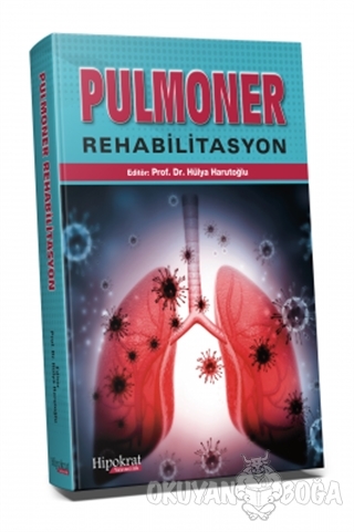 Pulmoner Rehabilitasyon - Hülya Harutoğlu - Hipokrat Kitabevi - Tıp Ki