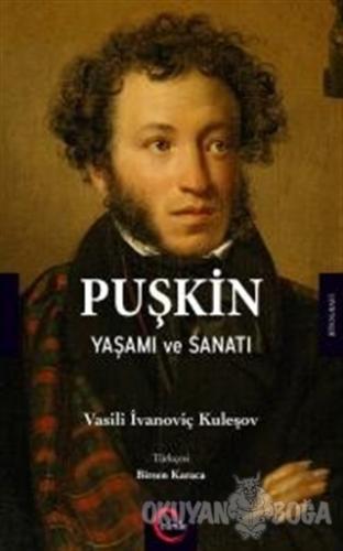 Puşkin Yaşamı ve Sanatı - Vasili İvanoviç Kuleşov - Cümle Yayınları