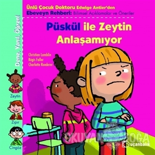 Püskül ile Zeytin Anlaşamıyor