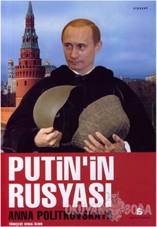 Putin'in Rusyası - Anna Politkovskaya - Agora Kitaplığı