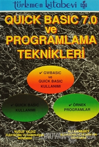 Quick Basic 7.0 ve Programlama Teknikleri - Yusuf Yıldız - Türkmen Kit