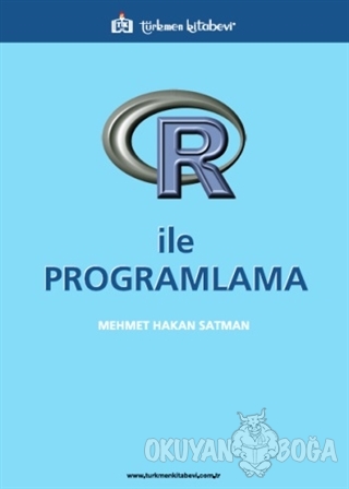 R ile Programlama - Mehmet Hakan Satman - Türkmen Kitabevi - Akademik 
