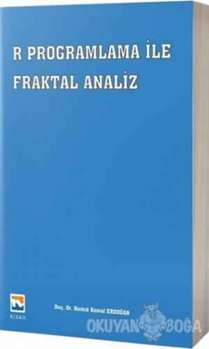 R Programlama ile Fraktal Analiz - Namık Kemal Erdoğan - Nisan Kitabev
