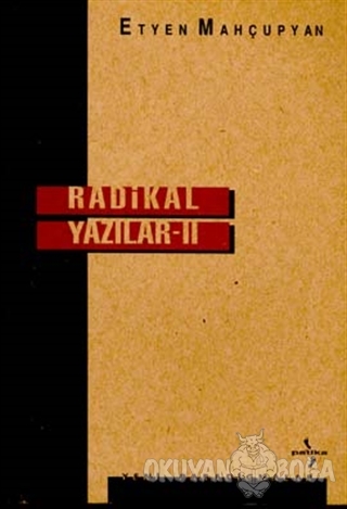 Radikal Yazılar 2 - Etyen Mahçupyan - Patika Yayıncılık