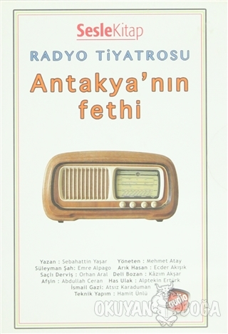 Radyo Tiyatrosu - Antakya'nın Fethi - Sebahattin Yaşar - Sesle Sesli K