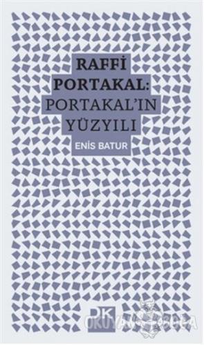 Raffi Portakal - Portakal'ın Yüzyılı
