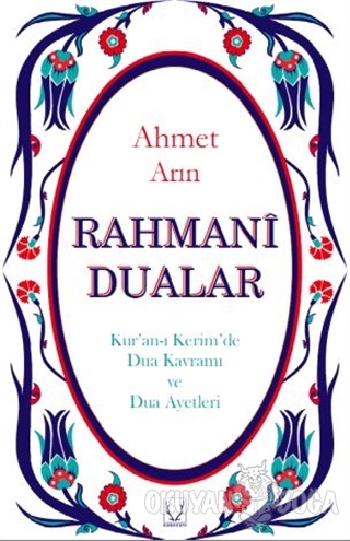 Rahmani Dualar - Ahmet Arın - Karakum Yayınevi