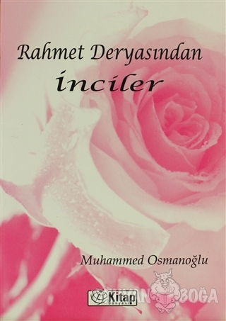 Rahmet Deryasından İnciler - Muhammed Osmanoğlu - Kitap Dünyası