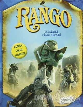 Rango - Resimli Film Kitabı (Ciltli) - Justine Fontes - Çakıltaşı Yayı