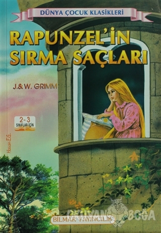 Rapunzel'in Sırma Saçları(2-3. Sınıflar İçin) - Grimm Kardeşler - Bilm