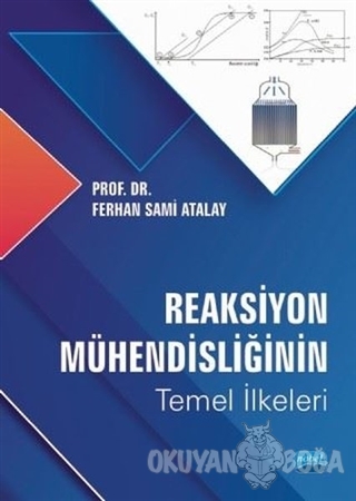 Reaksiyon Mühendisliğinin Temel İlkeleri - Ferhan Sami Atalay - Nobel 