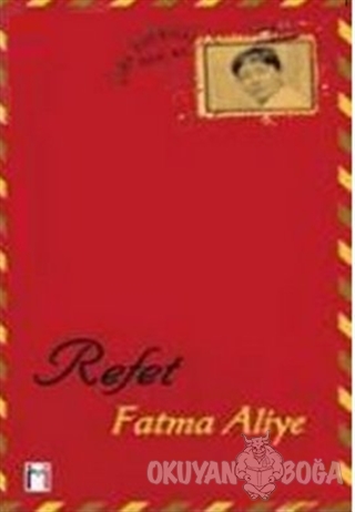 Refet - Fatma Aliye Topuz - Leyla ile Mecnun Yayıncılık