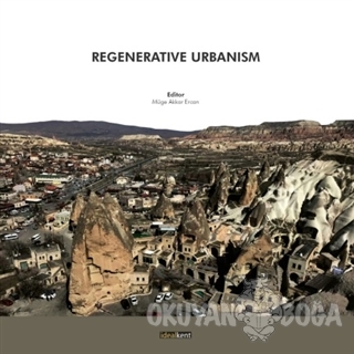 Regenerative Urbanism - Müge Akkar Ercan - İdealKent Yayınları