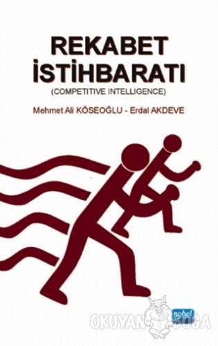 Rekabet İstihbaratı - Mehmet Ali Köseoğlu - Nobel Akademik Yayıncılık