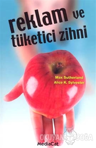 Reklam ve Tüketici Zihni - Max Sutherlend - MediaCat Kitapları
