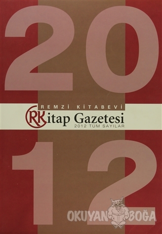 Remzi Kitap Gazetesi 2012 Tüm Sayılar - Kolektif - Remzi Kitabevi
