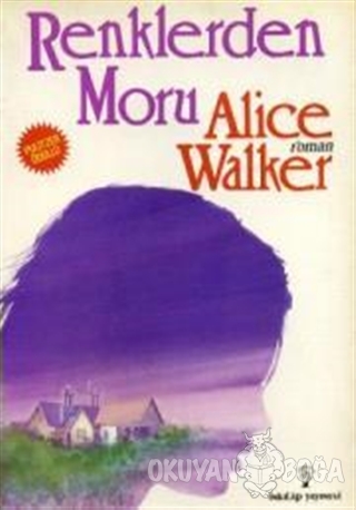 Renklerden Moru - Alice Walker - İnkılap Kitabevi