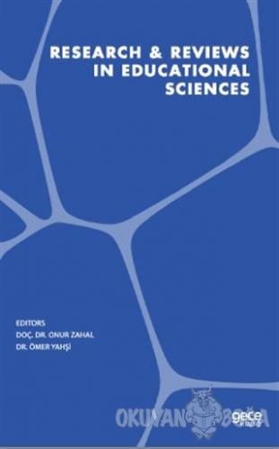 Research and Reviews in Educational Sciences - Onur Zahal - Gece Kitap