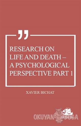 Research on Life and Death - A Psychological Perspective Part 1 - Xavi
