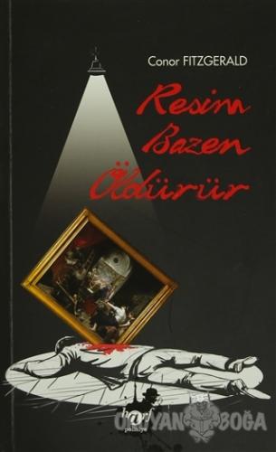 Resim Bazen Öldürür