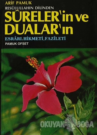 Resulullahın Dilinden Sureler'in ve Dualar'ın (Dua-032) (Ciltli)