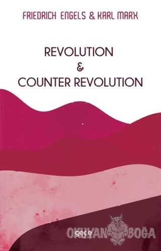 Revolution and Counter Revolution - Karl Marx - Gece Kitaplığı
