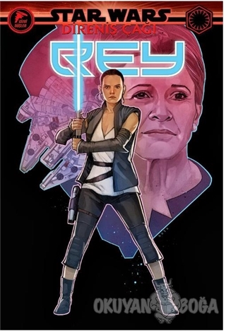 Rey - Star Wars: Direniş Çağı - Tom Taylor - Çizgi Düşler Yayınevi