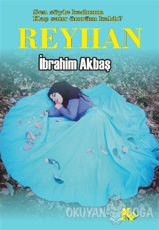 Reyhan - İbrahim Karabaş - Kil Yayınları