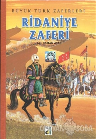 Ridaniye Zaferi - Ali Osman Atak - Damla Yayınevi