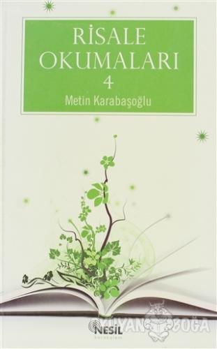 Risale Okumaları 4 - Metin Karabaşoğlu - Nesil Yayınları