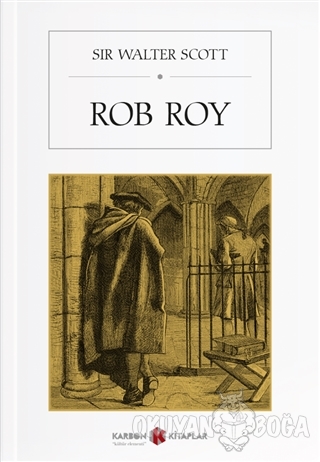 Rob Roy - Sir Walter Scott - Karbon Kitaplar