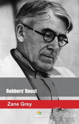 Robbers' Roost - Zane Grey - Tropikal Kitap - Dünya Klasikleri