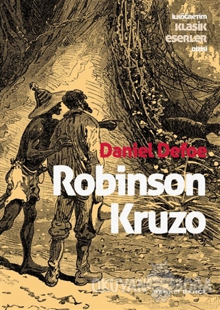 Robinson Kruzo - Daniel Defoe - Renkli Bahçe Yayınları