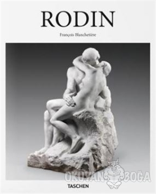 Rodin - Francois Blanchetiere - Taschen