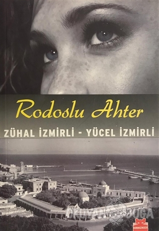 Rodoslu Ahter - Zühal İzmirli - Kırmızı Kedi Yayınevi