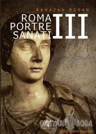 Roma Portre Sanatı 3 (Ciltli) - Ramazan Özgan - Ege Yayınları